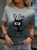 Plus Size IT'S FINE I'M FINE EVERYTHING IS FINE Round Neck T-Shirt